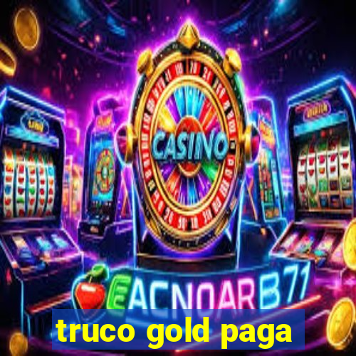 truco gold paga